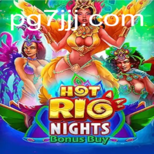 Descubra o Fascinante Mundo de HotRioNightsBonusBuy no 7JJJ.com